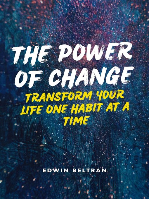 Title details for The Power of Change by Edwin Beltran - Available